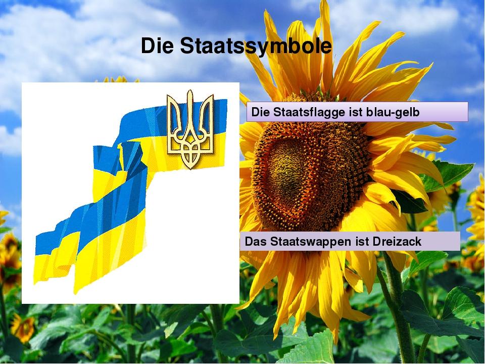 Die Staatssymbole Die Staatsflagge ist blau-gelb Das Staatswappen ist Dreizack