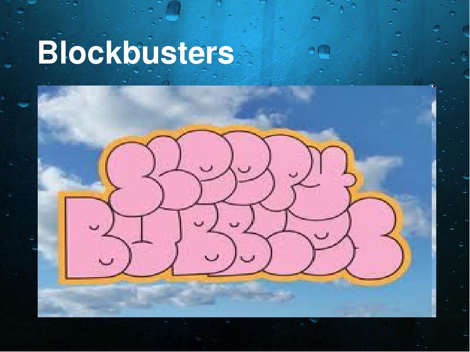 Blockbusters